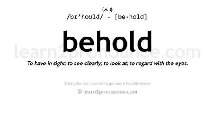 Does behold mean look at?
